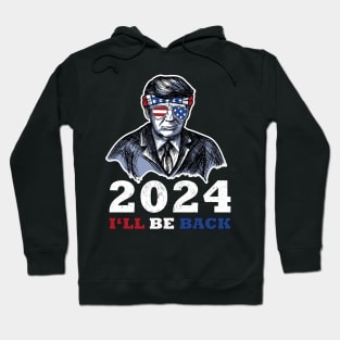 Trump American Flag Sunglasses 2024 Ill Be Back Hoodie